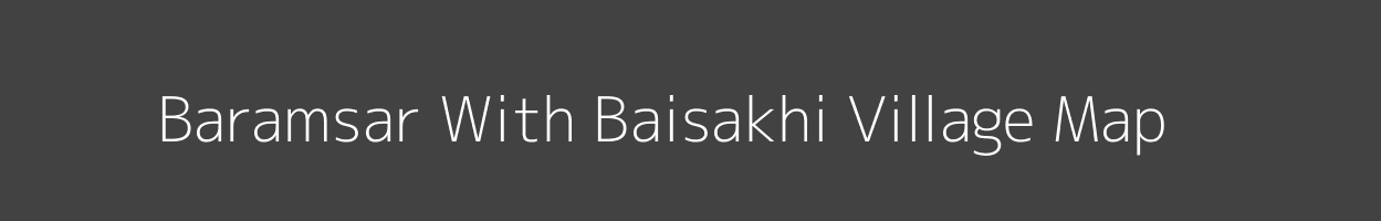 Map of Baramsar With Baisakhi Village in Rajasthan Image