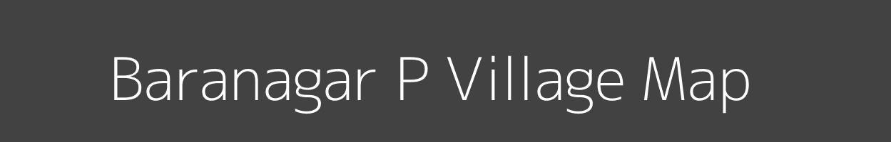 Map of Baranagar P Village in West Bengal Image