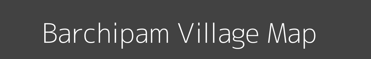 Map of Barchipam Village in Arunachal Pradesh Image