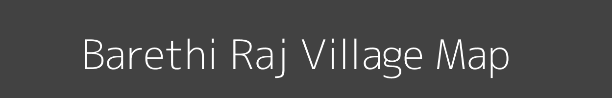 Map of Barethi Raj Village in Madhya Pradesh Image