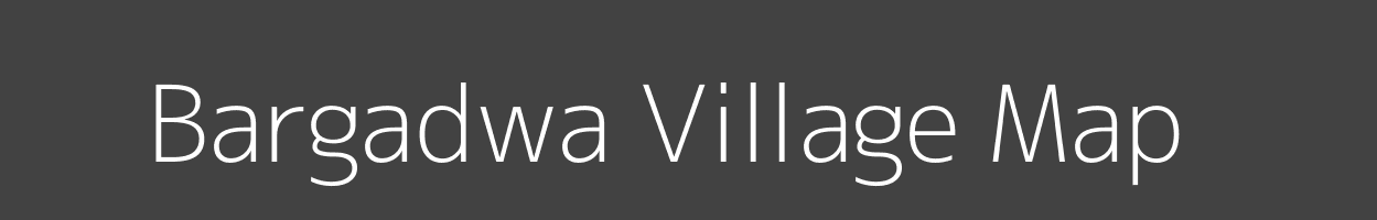 Map of Bargadwa Village in Uttar Pradesh Image