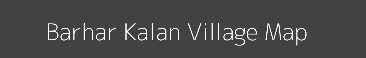 Map of Barhar Kalan Village in Uttar Pradesh Image