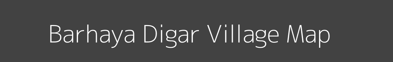 Map of Barhaya Digar Village in Uttar Pradesh Image