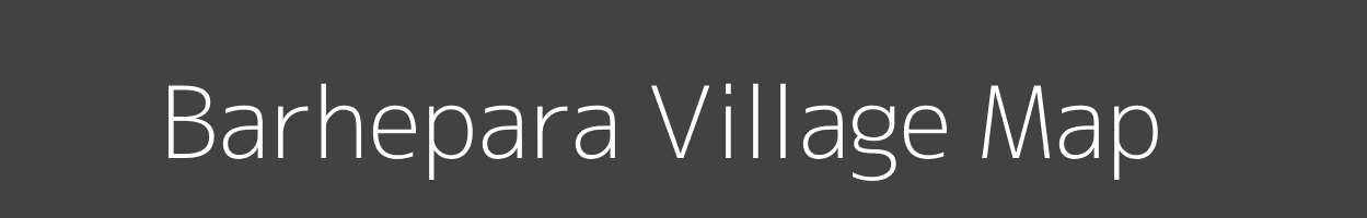 Map of Barhepara Village in Bihar Image