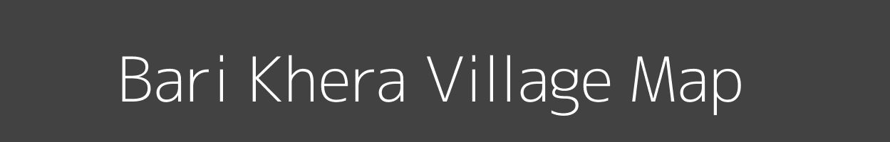 Map of Bari Khera Village in Uttar Pradesh Image