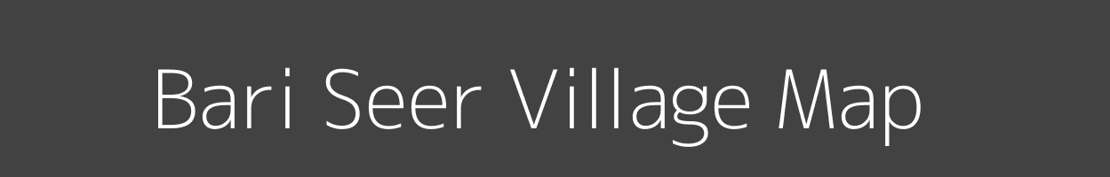 Map of Bari Seer Village in Rajasthan Image