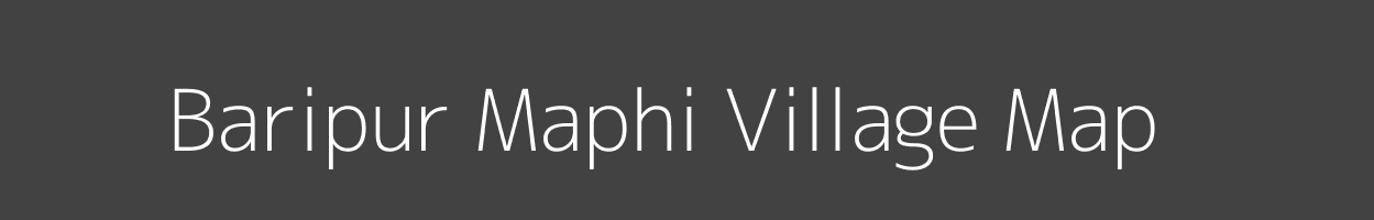 Map of Baripur Maphi Village in Uttar Pradesh Image