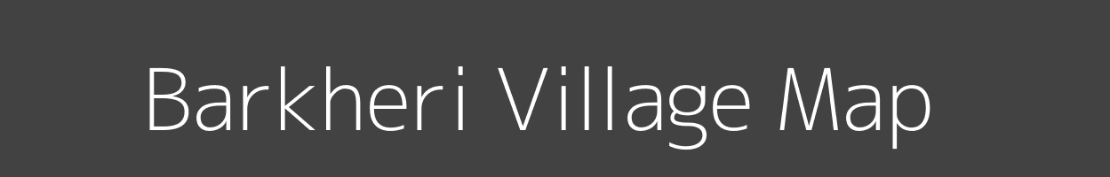 Map of Barkheri Village in Rajasthan Image