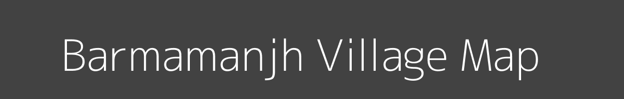 Map of Barmamanjh Village in Madhya Pradesh Image