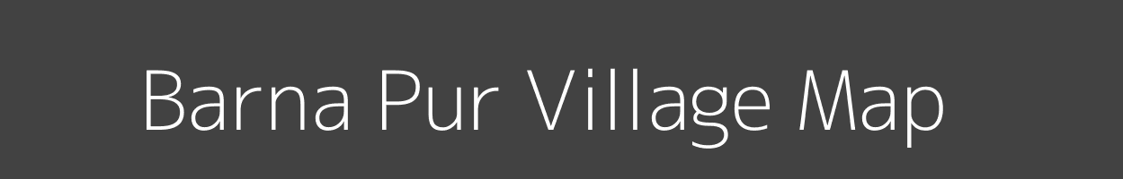 Map of Barna Pur Village in Uttar Pradesh Image