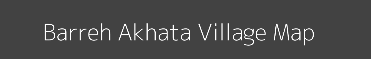 Map of Barreh Akhata Village in Madhya Pradesh Image