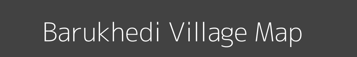 Map of Barukhedi Village in Madhya Pradesh Image