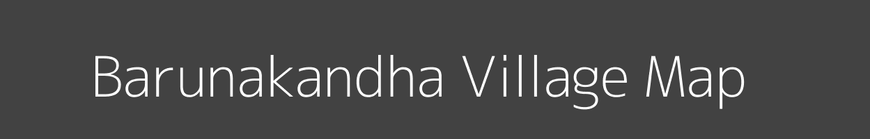 Map of Barunakandha Village in Odisha Image