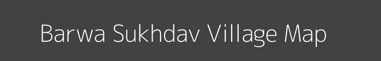 Map of Barwa Sukhdav Village in Uttar Pradesh Image