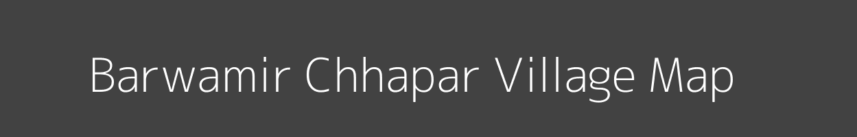 Map of Barwamir Chhapar Village in Uttar Pradesh Image