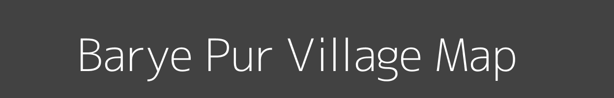 Map of Barye Pur Village in Uttar Pradesh Image