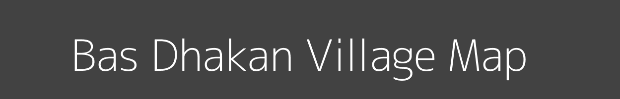 Map of Bas Dhakan Village in Rajasthan Image