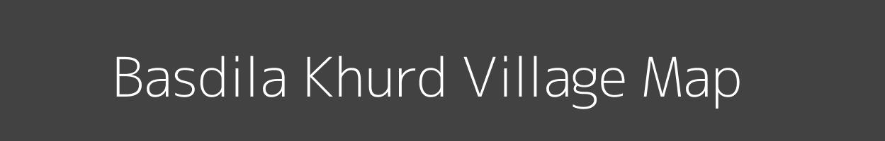 Map of Basdila Khurd Village in Uttar Pradesh Image