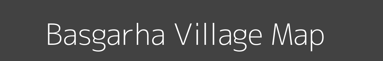 Map of Basgarha Village in Bihar Image