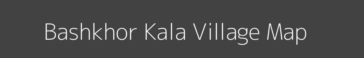 Map of Bashkhor Kala Village in Uttar Pradesh Image