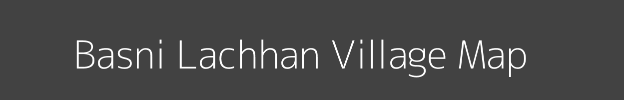 Map of Basni Lachhan Village in Rajasthan Image