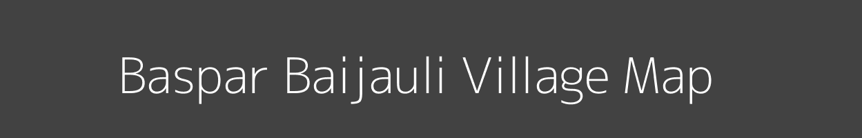 Map of Baspar Baijauli Village in Uttar Pradesh Image