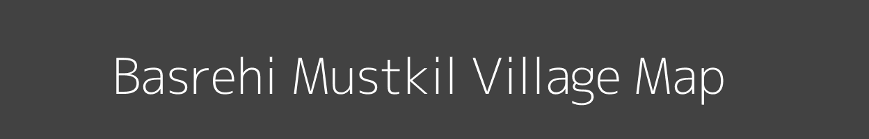 Map of Basrehi Mustkil Village in Uttar Pradesh Image