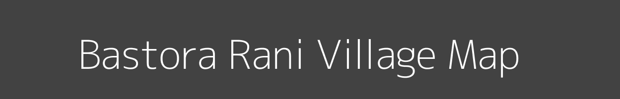 Map of Bastora Rani Village in Uttar Pradesh Image