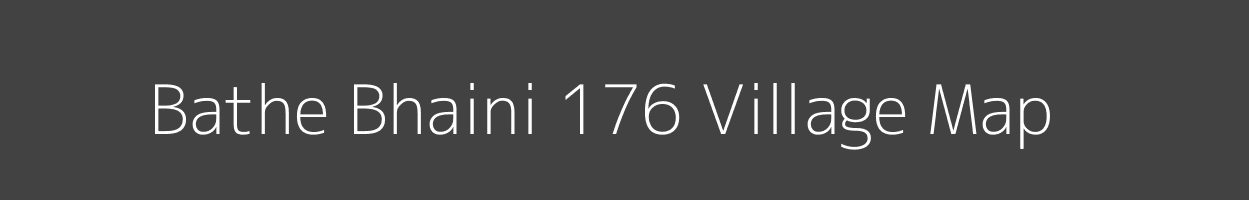 Map of Bathe Bhaini 176 Village in Punjab Image