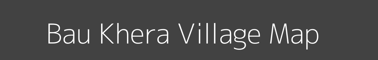 Map of Bau Khera Village in Uttar Pradesh Image