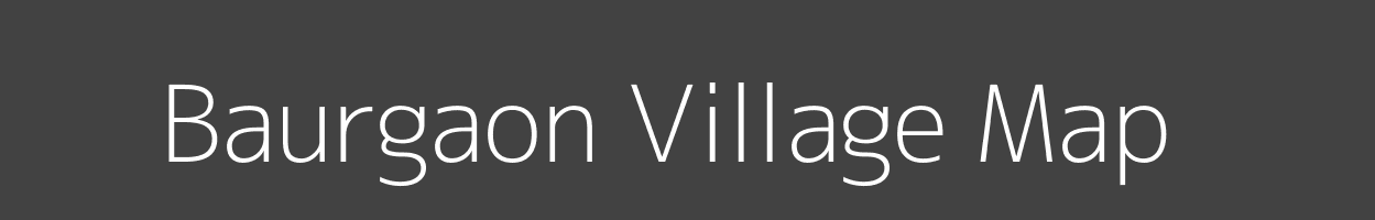 Map of Baurgaon Village in Bihar Image