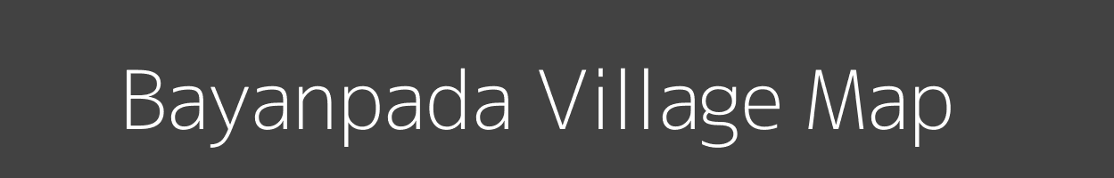 Map of Bayanpada Village in Odisha Image
