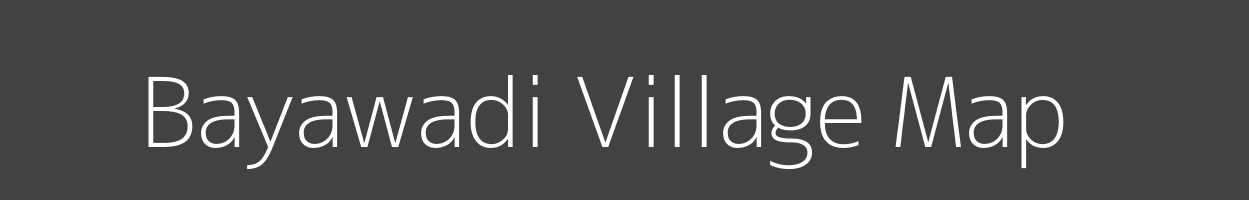 Map of Bayawadi Village in Madhya Pradesh Image