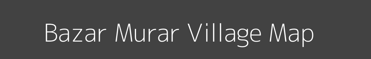 Map of Bazar Murar Village in Uttar Pradesh Image