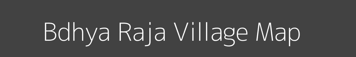 Map of Bdhya Raja Village in Uttar Pradesh Image