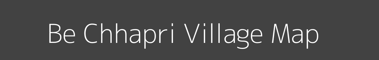 Map of Be Chhapri Village in Bihar Image