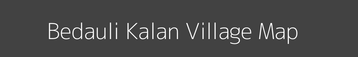 Map of Bedauli Kalan Village in Uttar Pradesh Image