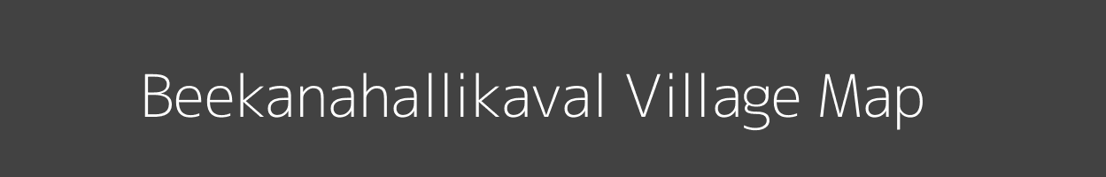 Map of Beekanahallikaval Village in Karnataka Image