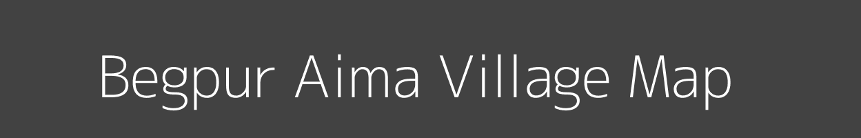 Map of Begpur Aima Village in Uttar Pradesh Image