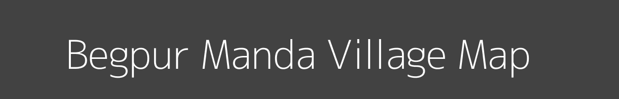 Map of Begpur Manda Village in Uttar Pradesh Image