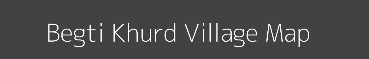 Map of Begti Khurd Village in Rajasthan Image