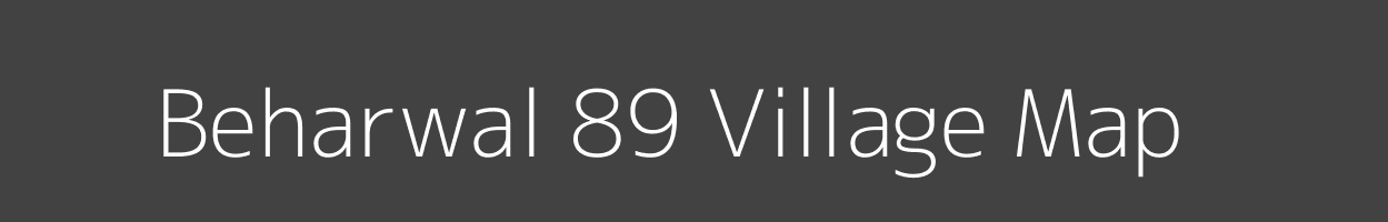 Map of Beharwal 89 Village in Punjab Image