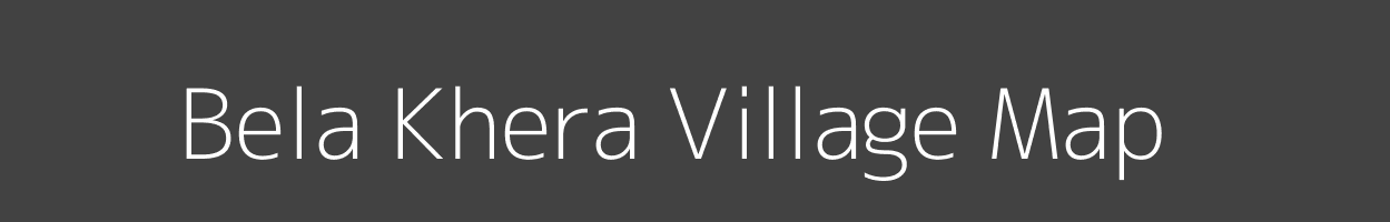 Map of Bela Khera Village in Uttar Pradesh Image