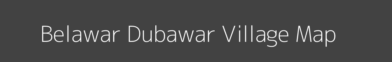 Map of Belawar Dubawar Village in Uttar Pradesh Image