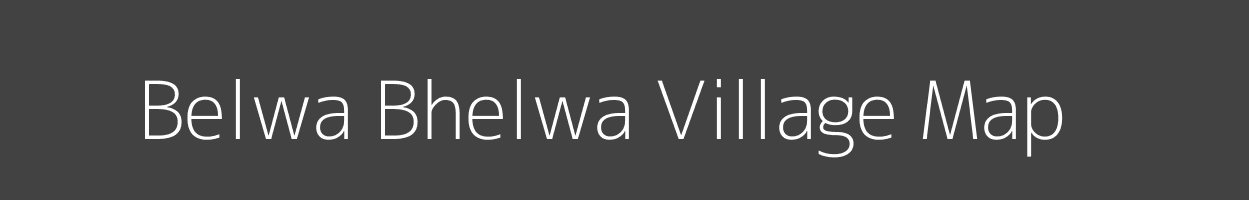 Map of Belwa Bhelwa Village in Bihar Image