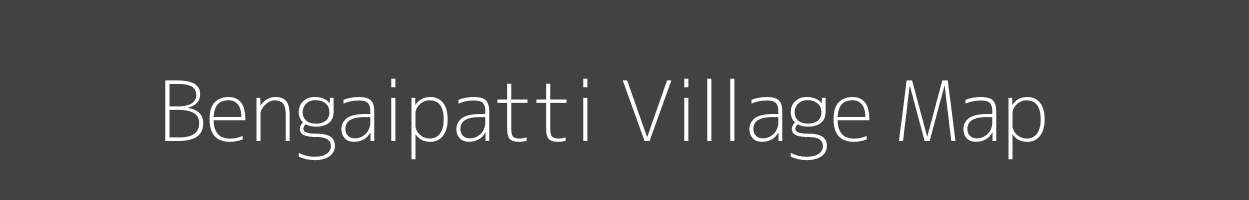 Map of Bengaipatti Village in Bihar Image