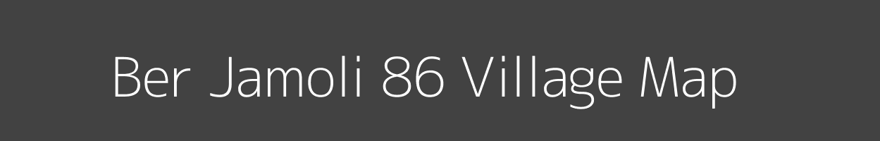 Map of Ber Jamoli 86 Village in Himachal Pradesh Image