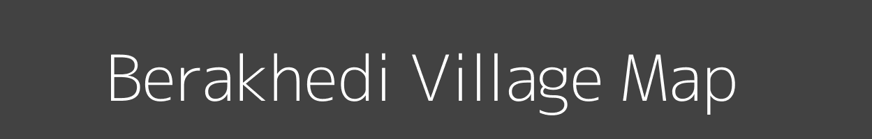 Map of Berakhedi Village in Madhya Pradesh Image