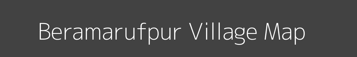 Map of Beramarufpur Village in Uttar Pradesh Image