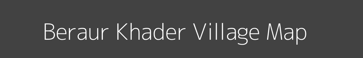 Map of Beraur Khader Village in Uttar Pradesh Image